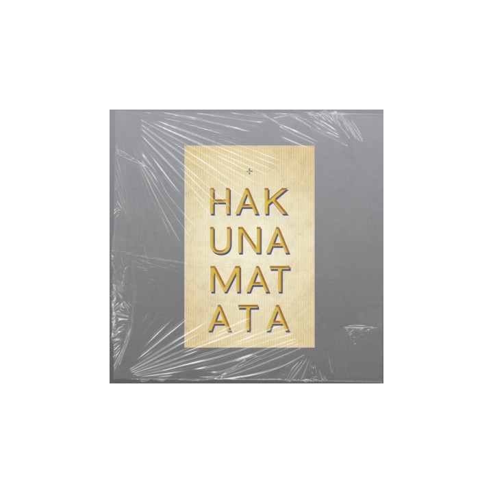 A clean, vertical typographic layout presents the phrase “Hakuna Matata” in bold gold lettering against a textured neutral backg