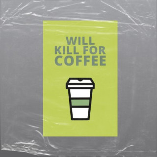 Will kill for coffee on a paper cup illustration.