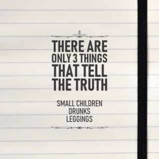 A witty and bold design featuring a humorous truth-telling quote framed with clean decorative lines and strong typography.