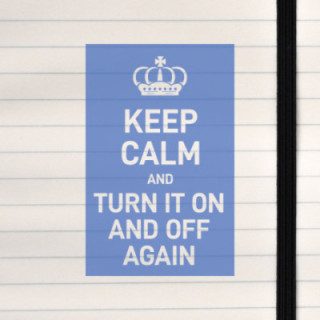A playful tech‑support twist on the classic Keep Calm poster.