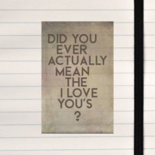 A raw, reflective question about sincerity and love.