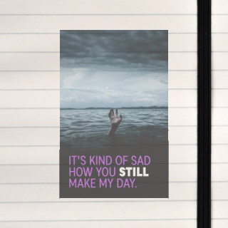 It's kind of a sad phrase on a dark photo.