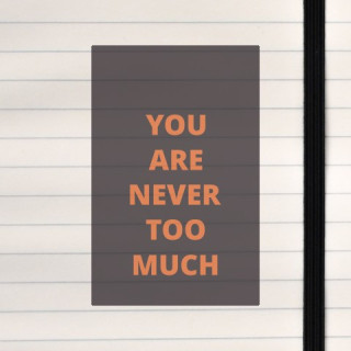 You are never too much on a brownish background.