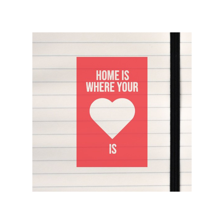 A heartfelt, minimalist design featuring the classic phrase “Home is where your heart is” with a bold red background and a centr